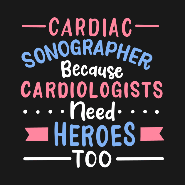 Cardiac Sonographer by KAWAIITEE