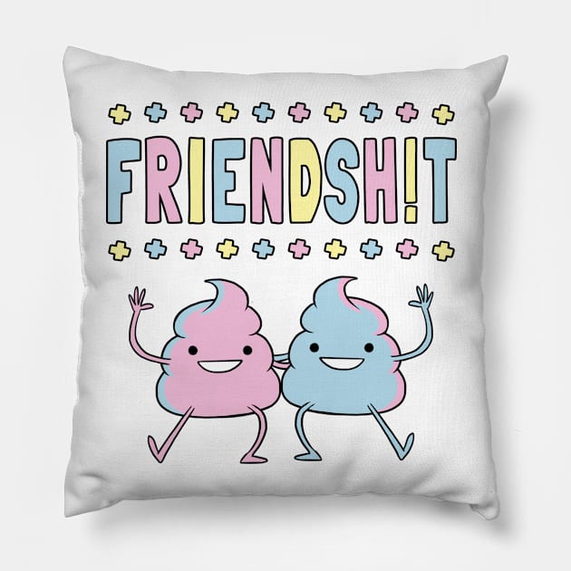 Friendsh!t Pillow by Andriu