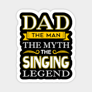 Mens Singing Dad  Gifts for Singer Dads Magnet