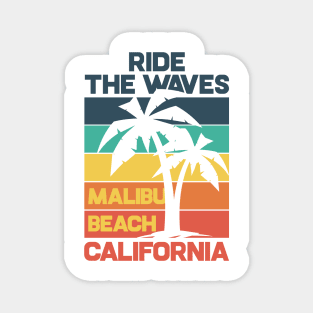 Ride the waves malibu beach Magnet