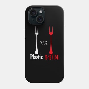 Plastic VS METAL with forks Phone Case