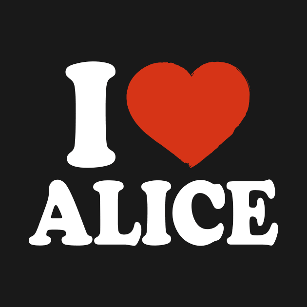 I Love Alice by Saulene