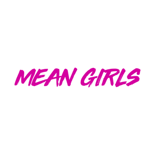 Mean Girls T-Shirt