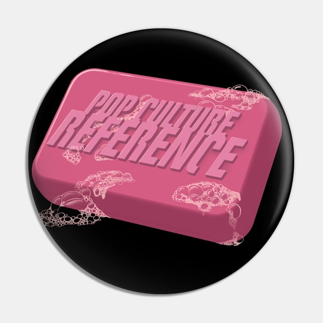 Pop Culture Reference (Soap Club) Pin by kgullholmen