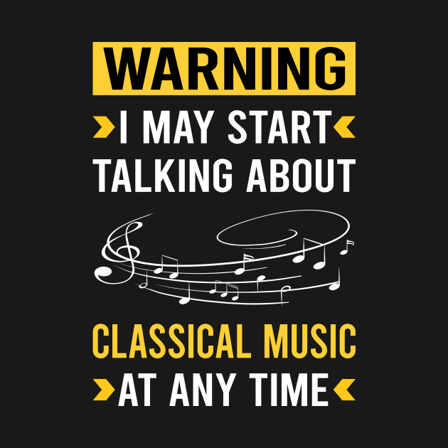 Warning Classical Music by Good Day