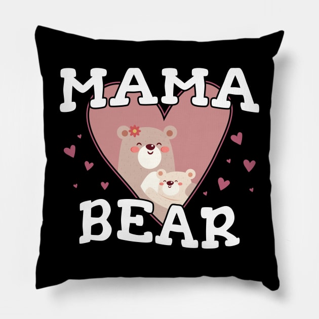 Mama Bear - Gift Mom Mama Pillow by giftideas