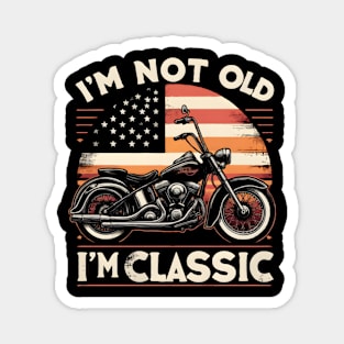 Vintage Motorcycle Biker Graphic I'M not Old I'm Classic Magnet