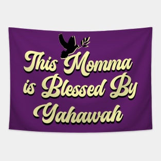 This Momma is blessed by Yahawah | Sons of Thunder Tapestry