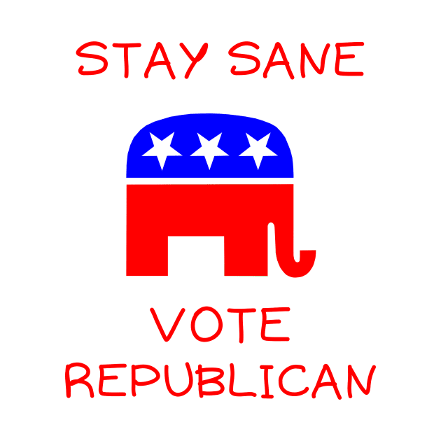 Stay sane vote republican by IOANNISSKEVAS