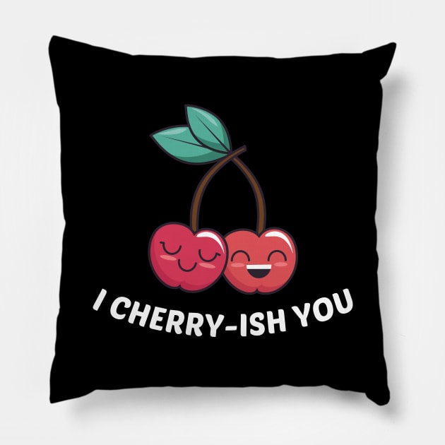 I Cherry-ish You - Cherry Pun Pillow by Allthingspunny