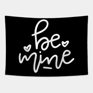 Be Mine quote love Tapestry