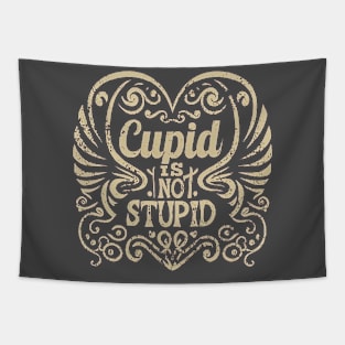 Cupid Is Not Stupid Tapestry