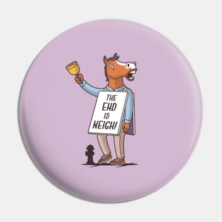 The End is Neigh! Pin