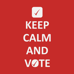 Keep Calm and Vote T-Shirt