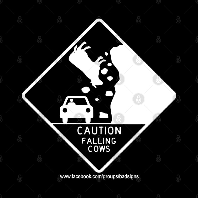 Bad Signs: Caution Falling Cows by Forsakendusk