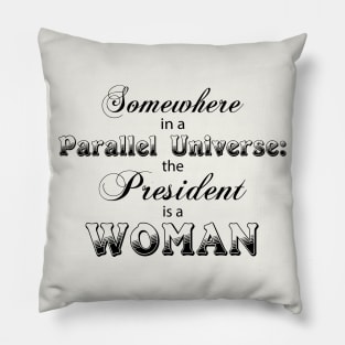 somewhere in a parallel universe Pillow