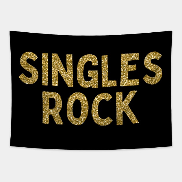 Singles Rock, Singles Awareness Day Tapestry by DivShot 