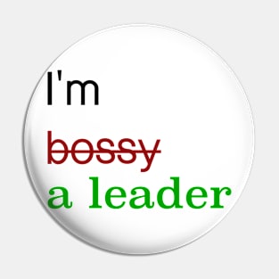 I'm a leader! Pin