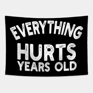 everything hurts years old Tapestry