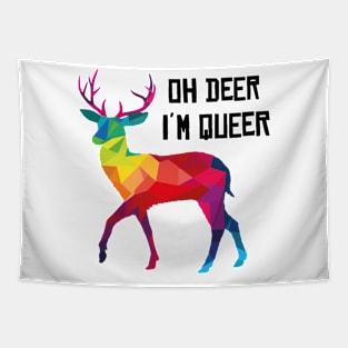 Oh Deer In Queer Gay LGBT stag funny gift Tapestry