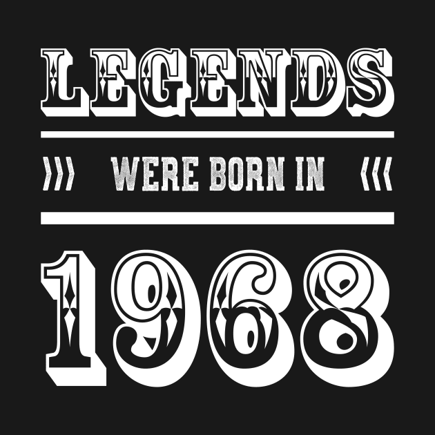 Legends were born in 1968 birthday born 1968 Shirt by ELFEINHALB