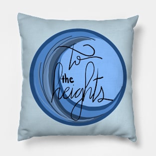 To The Heights Pillow