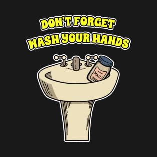 Warning Wash Your Hands T-Shirt