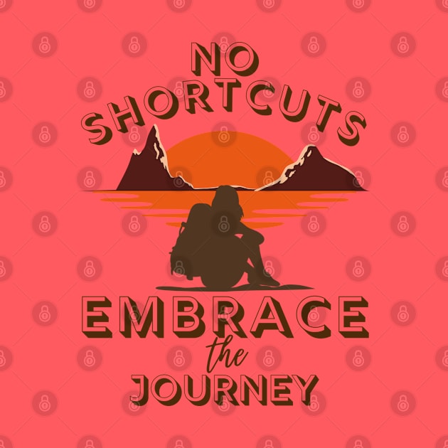 No Shortcuts: Embrace The Journey by Blended Designs