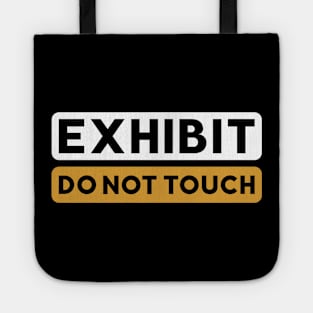 do not touch Tote