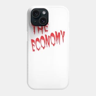 The Economy Monster Phone Case