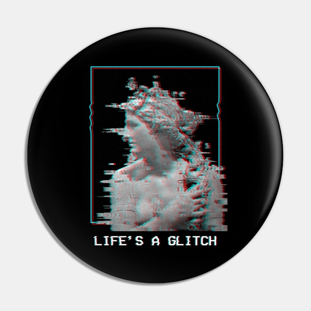 Life's A Glitch Aesthetic Vaporwave Pin by wbdesignz