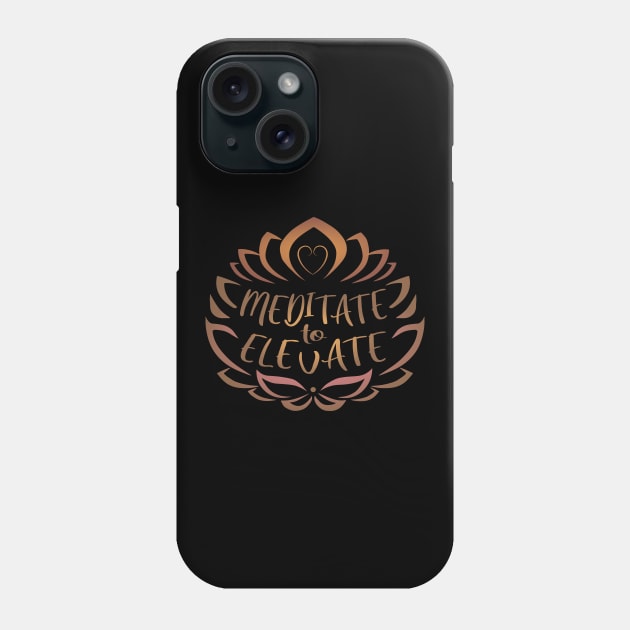 Meditate to Elevate, Spiritually Phone Case by FlyingWhale369