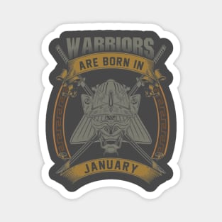 Warriors Are Born In January Magnet