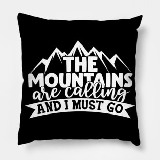 The mountains are calling Pillow