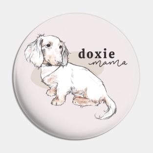 Longhaired Doxie Mama Pin