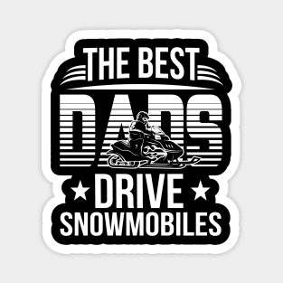 The Best Dad Drive Snowmobile Costume Gift Magnet