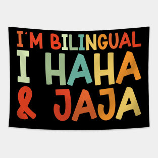 I’m Bilingual Haha and Jaja Spanish Teacher Tapestry