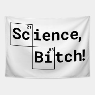 Science, bitch! Tapestry