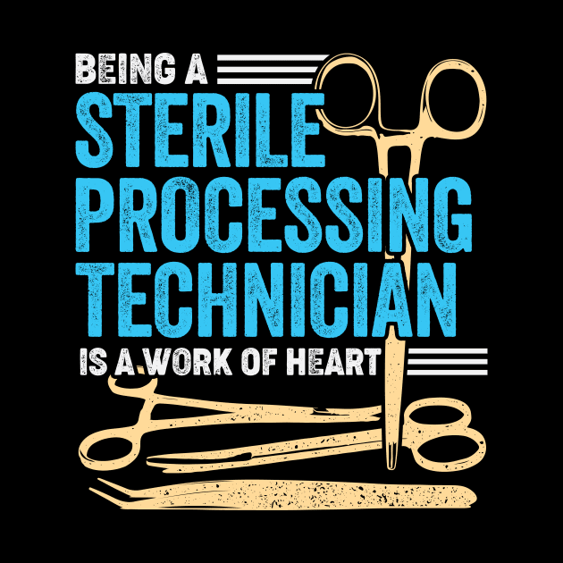 Sterile Processing Technician Job Tech Gift by Dolde08