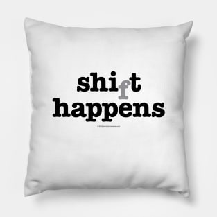 Shift Happens or Shit Happens... Shaman Pillow