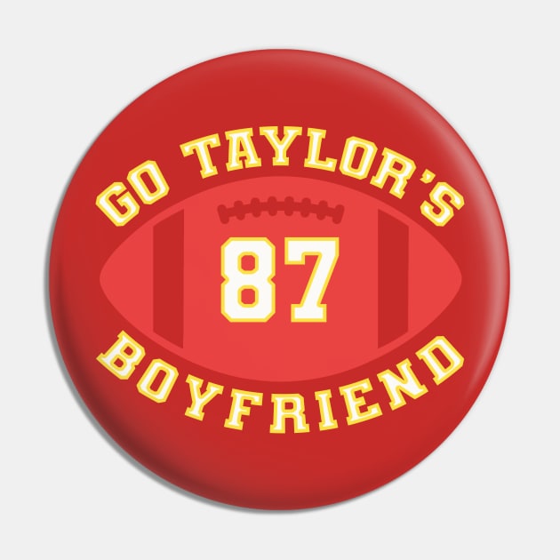 Go Taylors Boyfriend Pin by Nolinomeg