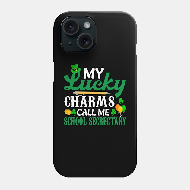 My lucky charms call me school secretary Phone Case by little.tunny