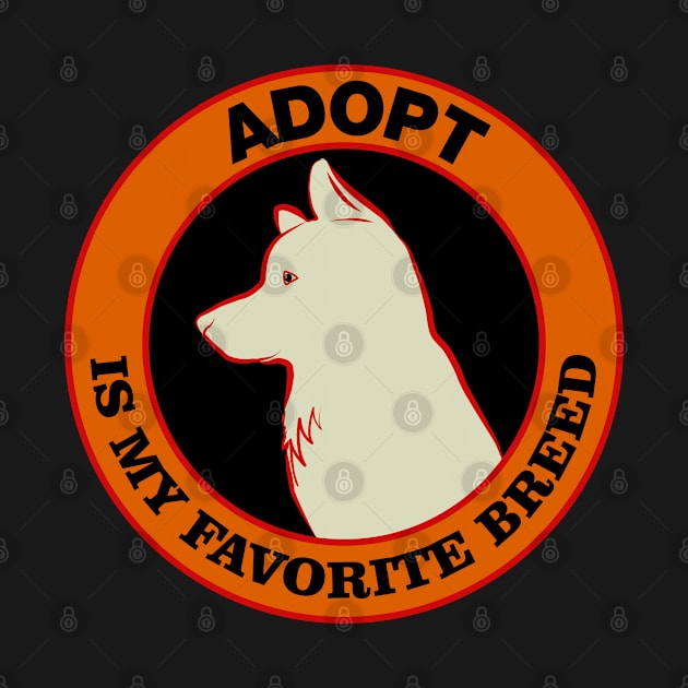 Adopt is my Favorite Breed by Issacart