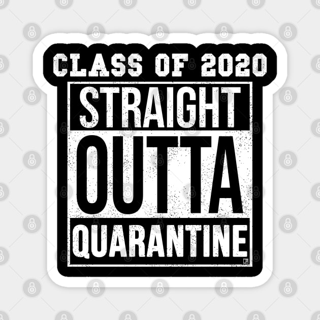 Class of 2020 Straight Outta Quarantine Magnet by jasonyerface