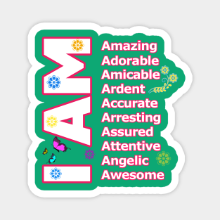 I Am AMAZING! - Self love Motivation Magnet