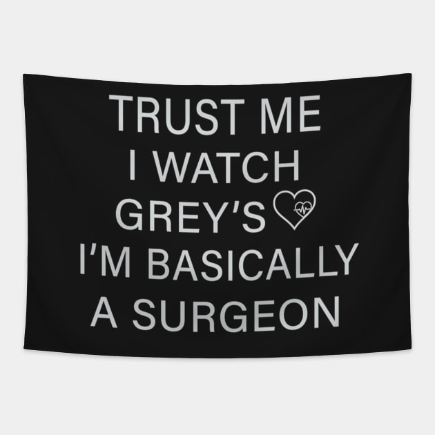 Trust me I watch Grey’s I’m basically a surgeon Tapestry by LescostumesdeM