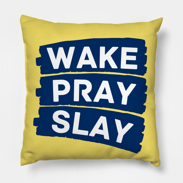 Wake pray slay | Christian Pillow by All Things Gospel