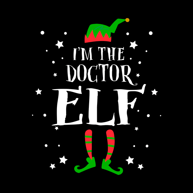 I'm The Doctor Elf Funny Cute Xmas Christmas by ElisamaAmarezw