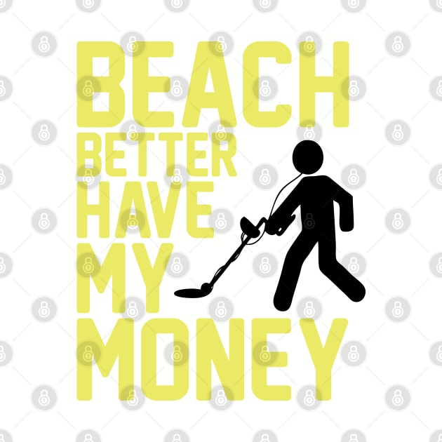 Beach Better Have My Money by Venus Complete