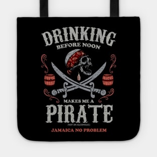 Drinking Before Noon Makes me a Pirate! Jamaican Vacation Tote